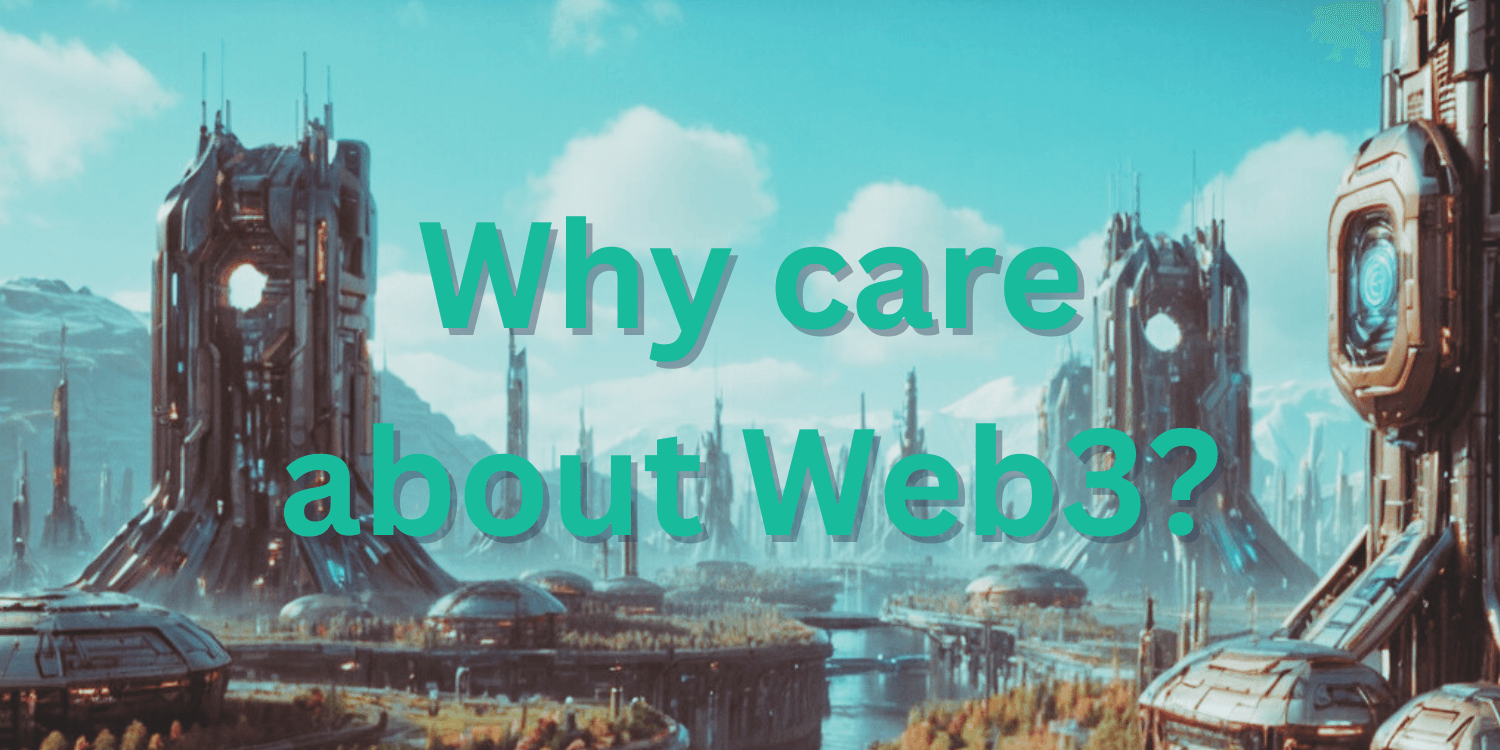 paul simroth; why you should care about web3, article banner with futuristic city